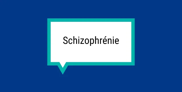 Bulle de parole rectangulaire sur fond bleu avec l'inscription « Schizophrénie ».